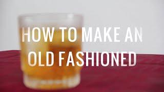 How to Make An Old Fashioned | The Distilled Man