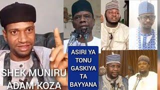 SHEK MUNIRU KOZA YA TONA ASIRIN DR IDRIS DA MALAMAN DA SUKE TEMAKA MASA KAN SAKIN BAKI GA ANNABI SAW