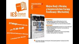 IEŚ O KSIĄŻKACH: Wojna Rosji z Ukrainą a bezpieczeństwo Europy Środkowej i Wschodniej / 27 lutego