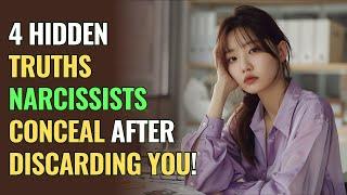 4 Hidden Truths Narcissists Conceal After Discarding You! | NPD | Narcissism Backfires