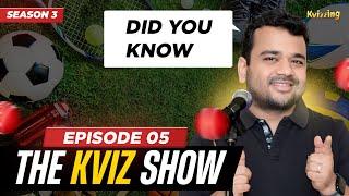 The KViz Show S3e5 I Sports Quiz I Quizzing I Quiz Show I Trivia I Sports Trivia I Kumar Varun