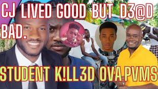Cj LIVED GOOD But D3@D-Real BAD (Like D@WG-In-The-STREETS) + STUDENT Was MVRDeR3D-By G@NG-Over-PVM$