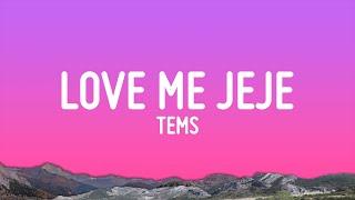 Tems - Love Me JeJe (Lyrics)