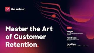 Master the Art of Customer Retention [webinar]