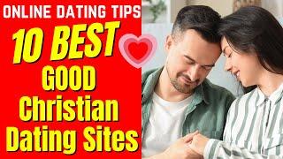 ️10 GOOD Christian Dating Sites 2024