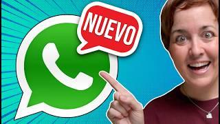 WhatsApp: las ÚLTIMAS NOVEDADES