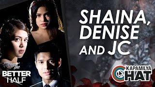 Kapamilya Chat with JC de Vera, Denise Laurel and Shaina Magdayao for The Better Half