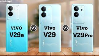 Vivo V29e vs Vivo V29 vs Vivo V29 Pro || Launch Date | Price