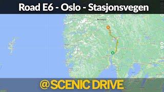 Scenic Drive from Oslo to Stasjonsvegen. Road E6 Norway