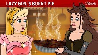 Lazy Girl's Burnt Pie  | Bedtime Stories for Kids in English | Fairy Tales