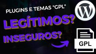 Plugins e temas Wordpress "GPL" são legítimos?