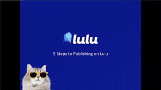 5 Steps to Publishing on Lulu | Webinar