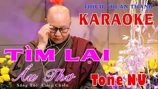 KARAOKE TONE NỮ ||TÌM LẠI ẤU THƠ || THÍCH NHUẬN THANH || CHÙA KHÁNH VÂN - LÂM ĐỒNG