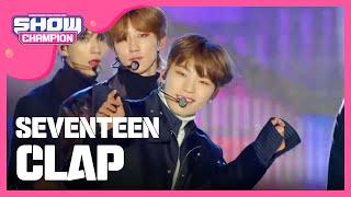 [Show Champion] 세븐틴 - 박수 (SEVENTEEN - CLAP) l EP.259