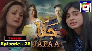 Jafaa - Teaser Ep 28 | Drama Jafaa Ep28 Promo | Jafaa | review4u