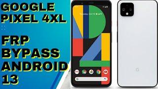 Google pixel 4xl frp bypass Android 13 || All google pixel frp bypass Android 13