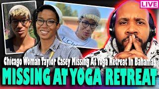 MISSING AT YOGA RETREAT! Taylor Casey Missing While Attending Yoga Retreat In Bahamas