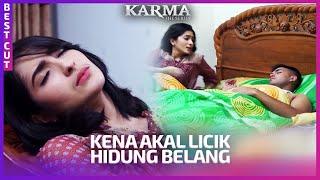 Dikasih Obat Tidur Sama Bang Firman | BestCut Karma The Series ANTV Eps 17 (1/3)