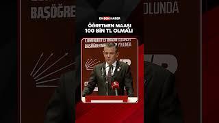 Özgür Özel: Öğretmen maaşı 100 bin TL olmalı #shorts