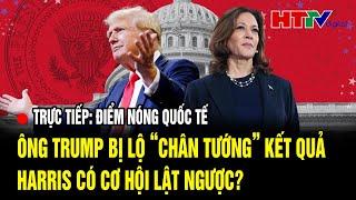 [Trực tiếp] Điểm nóng quốc tế 7/11: Ông Trump bị lộ “chân tướng”, Harris có cơ hội lật ngược?