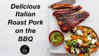 How to Cook Amazing Italian Pork on the BBQ