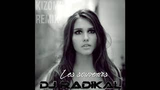 Les souvenirs-Kizomba Remix-Dj Radikal