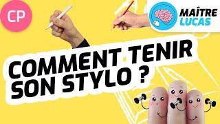 Comment tenir son stylo ? - Ecriture CP - Cycle 2 - Français