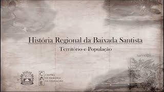 História Regional da Baixada Santista - Território e População