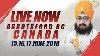 LIVE STREAMING | ABBOTSFORD BC | CANADA | 17 JUNE 2018 | Last Day | Dhadrianwale