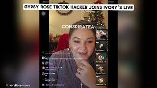 Gypsy Rose Blanchard TikTok Hacker Live With Ivory Rose Knows