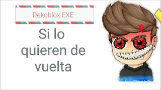 Dekoblox.EXE tiene a Dekoblox