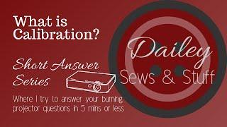 What is Calibration? Short Answer Series