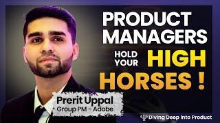 Great Product management , Leadership qualities and Product culture with Prerit Uppal (GPM- Adobe)