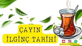 Çayın İlginç Tarihi I Boston Çay Partisi I Çayın Türkiye'ye Gelişi