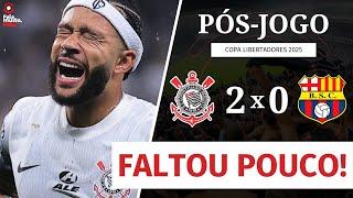 AO VIVO PÓS-JOGO | CORINTHIANS 2 X 0 BARCELONA | LIBERTADORES 2025 | FASE CLASSIFICATÓRIA