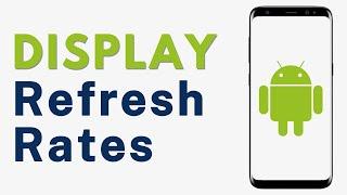 How to See and Display Refresh Rate on ANY Android Phone