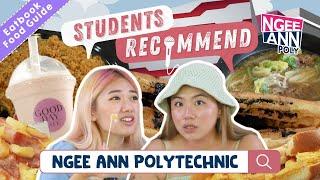 Students Recommend: NGEE ANN POLYTECHNIC! | Eatbook Food Guides | EP 58