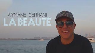 Aymane Serhani - La Beauté Avec Amine La Colombe (Clip Selfie)