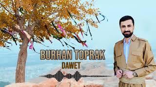 BURHAN TOPRAK - DAWETA AMEDÊ [ZINDÎ]@BurhanToprakOfficial