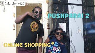 Pushparaj 2 / online shopping |vlog #120 |#pushparaj #pushpa2 #vlogs #cute #funny #family #fun