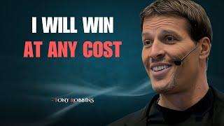 I WILL WIN - A POWERFUL MOTIVATIONAL SPEECH BY TONY ROBBINS