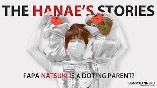 [Eng Sub] Papa Natsuki is a doting parent? - The Hanae's Stories