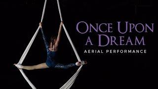 Once Upon a Dream - Aerial Silks Performance