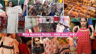 Atta Market Noida Sec 27 || Mini Sarojini Market || latest 2022 Summer Collection || #attamarket