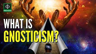 What is Gnosticism?