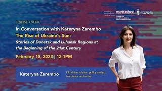 Book Talk with Kateryna Zarembo: The Rise of Ukraine's Sun