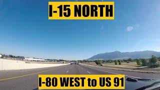 Driving with Scottman895: I-15 North (I-80 West to US 91)