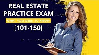 Real Estate Practice Exam Questions 101-150 (2023)