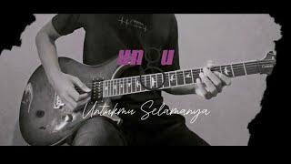 Ungu - Untukmu Selamanya (Guitar Cover)