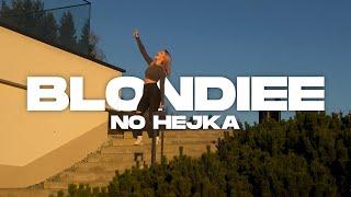 Blondiee - NO HEJKA (prod. Klein Beats)